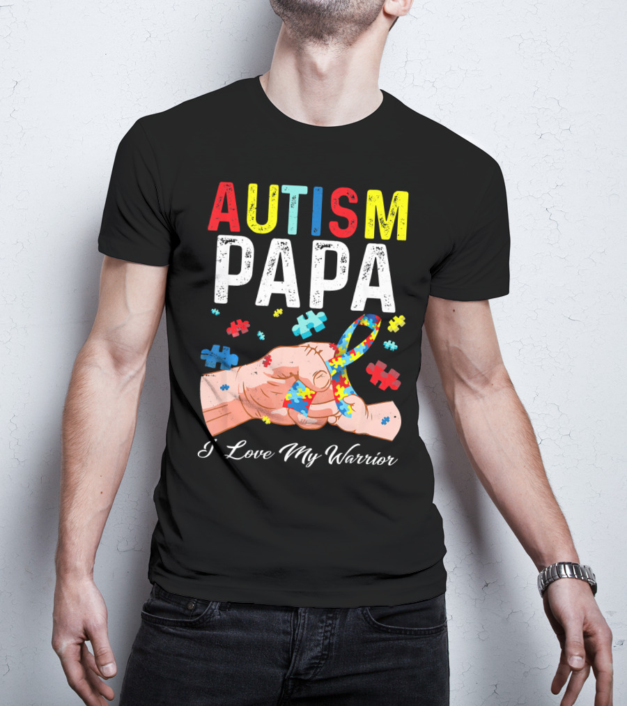 Autism Papa I Love My Warrior T-Shirt