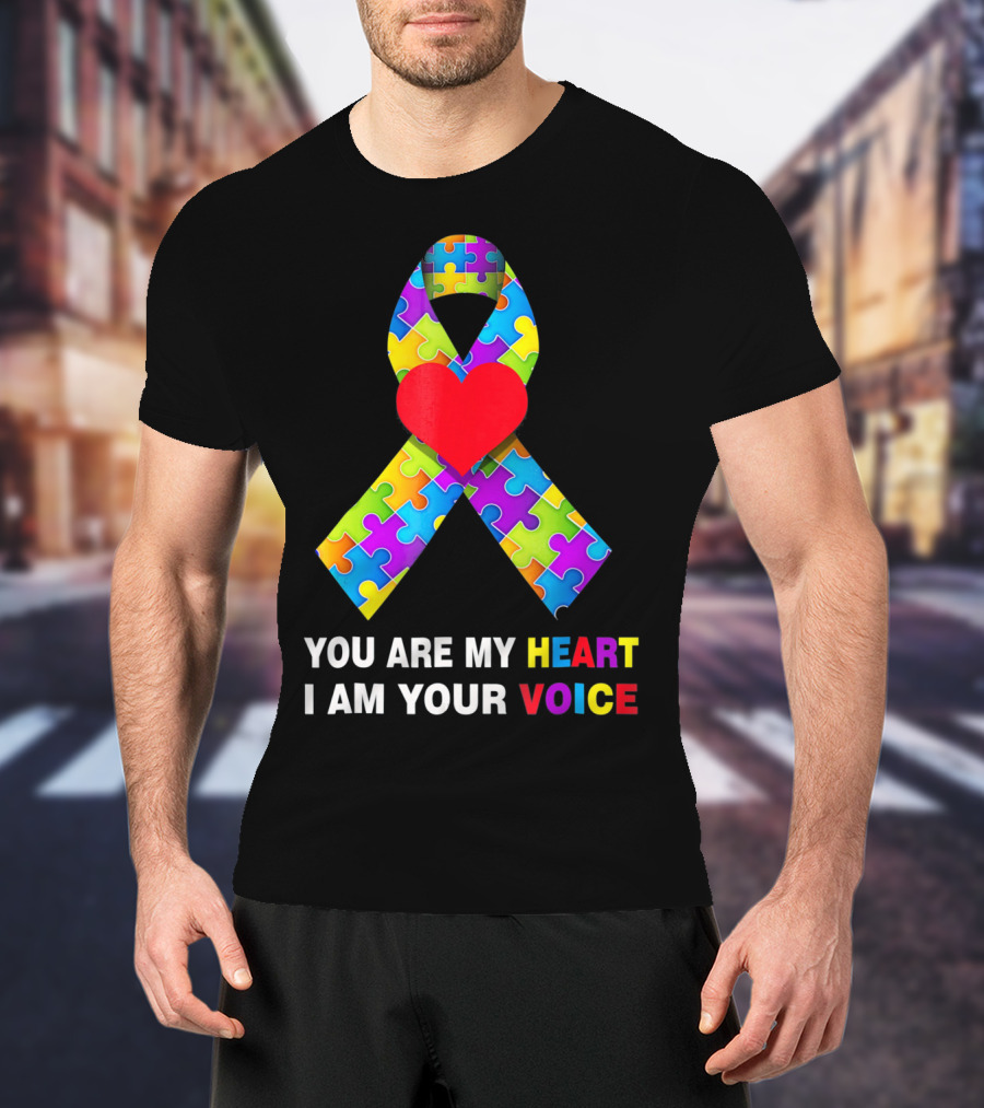 You Are My Heart Autism Awareness Puzzle Ribbon I Am Your Voice T-Shirt