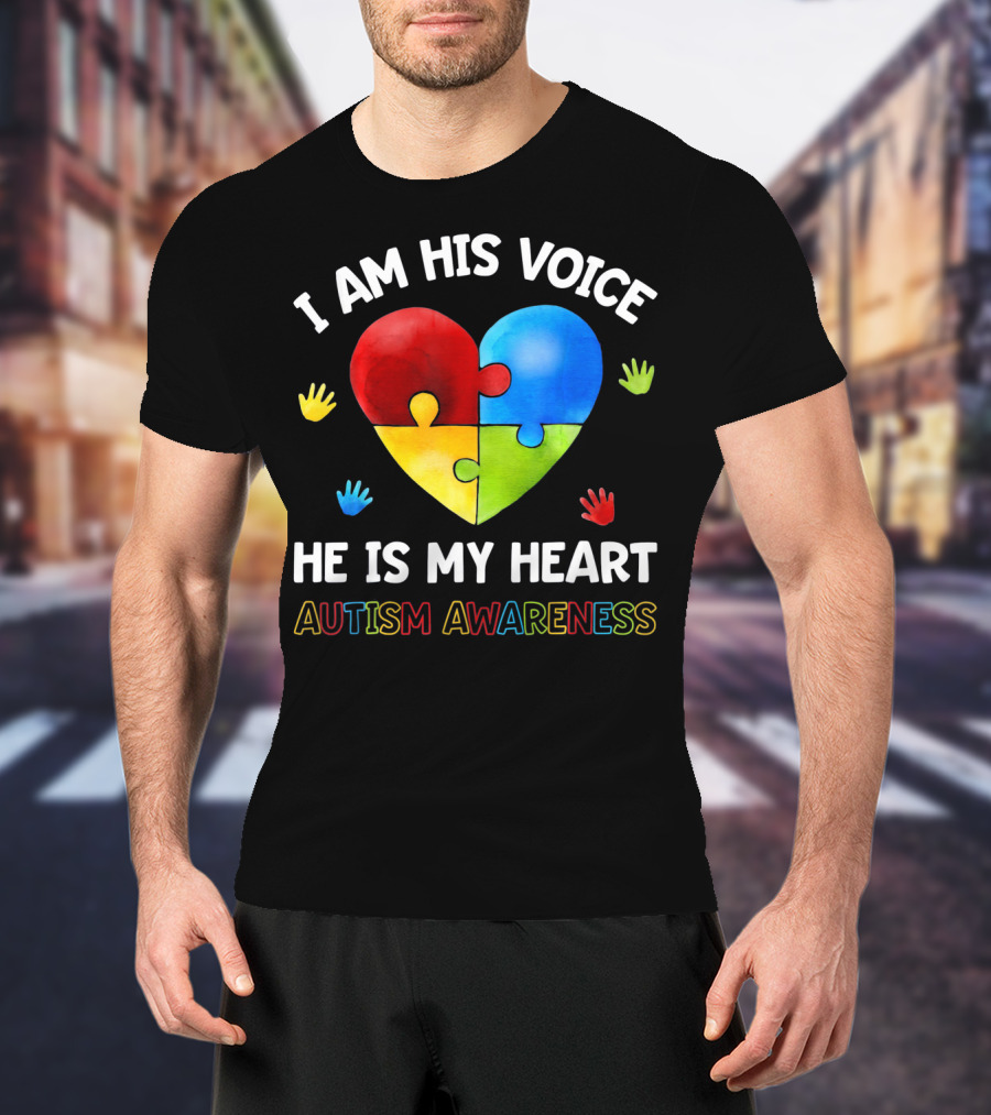 I Am His Voice He Is My Heart Autism Awareness Puzzle Heart And Colorful Handprints T-Shirt