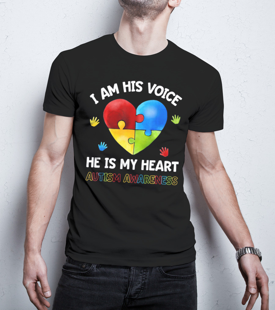 I Am His Voice He Is My Heart Autism Awareness Puzzle Heart And Colorful Handprints T-Shirt