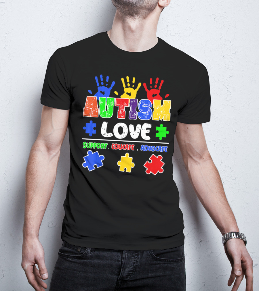 Autism Love Support Educate Advocate Puzzle Handprints T-Shirt