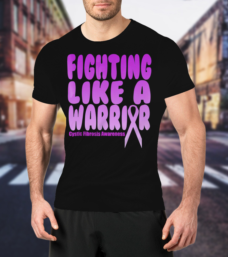 Fighting Like A Warrior Cystic Fibrosis Awareness T-Shirt