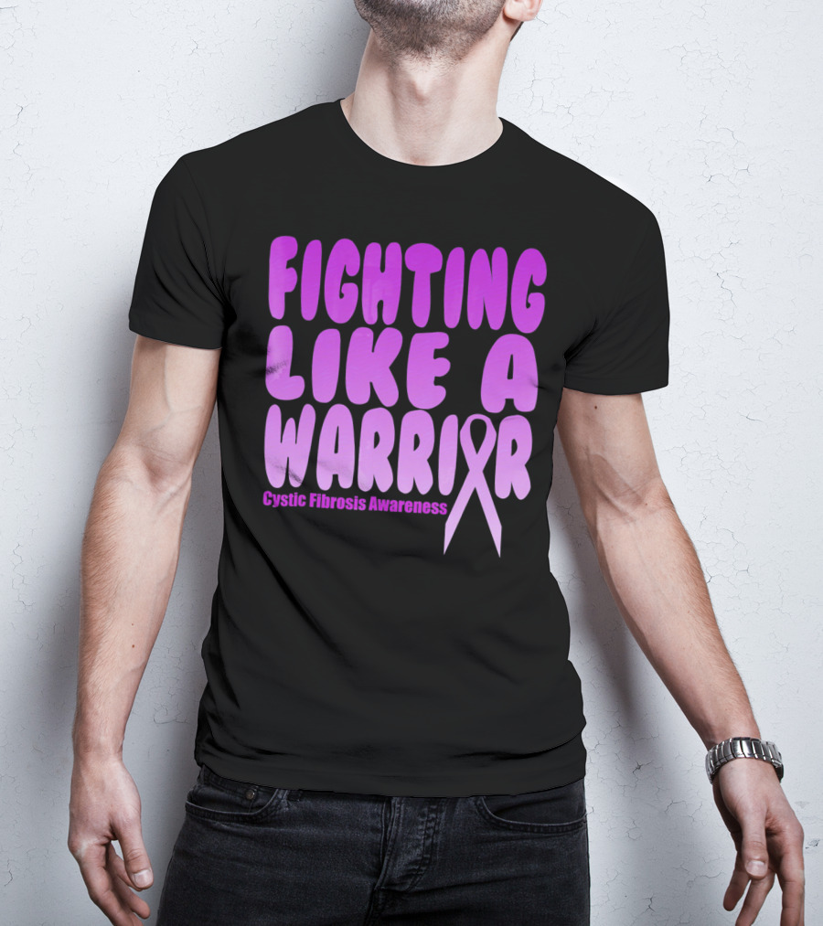 Fighting Like A Warrior Cystic Fibrosis Awareness T-Shirt