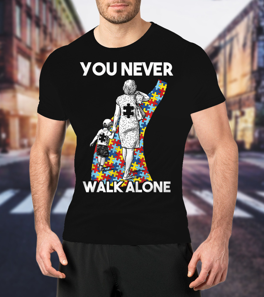 You Never Walk Alone Autism Puzzle Piece Path With Child And Parent T-Shirt