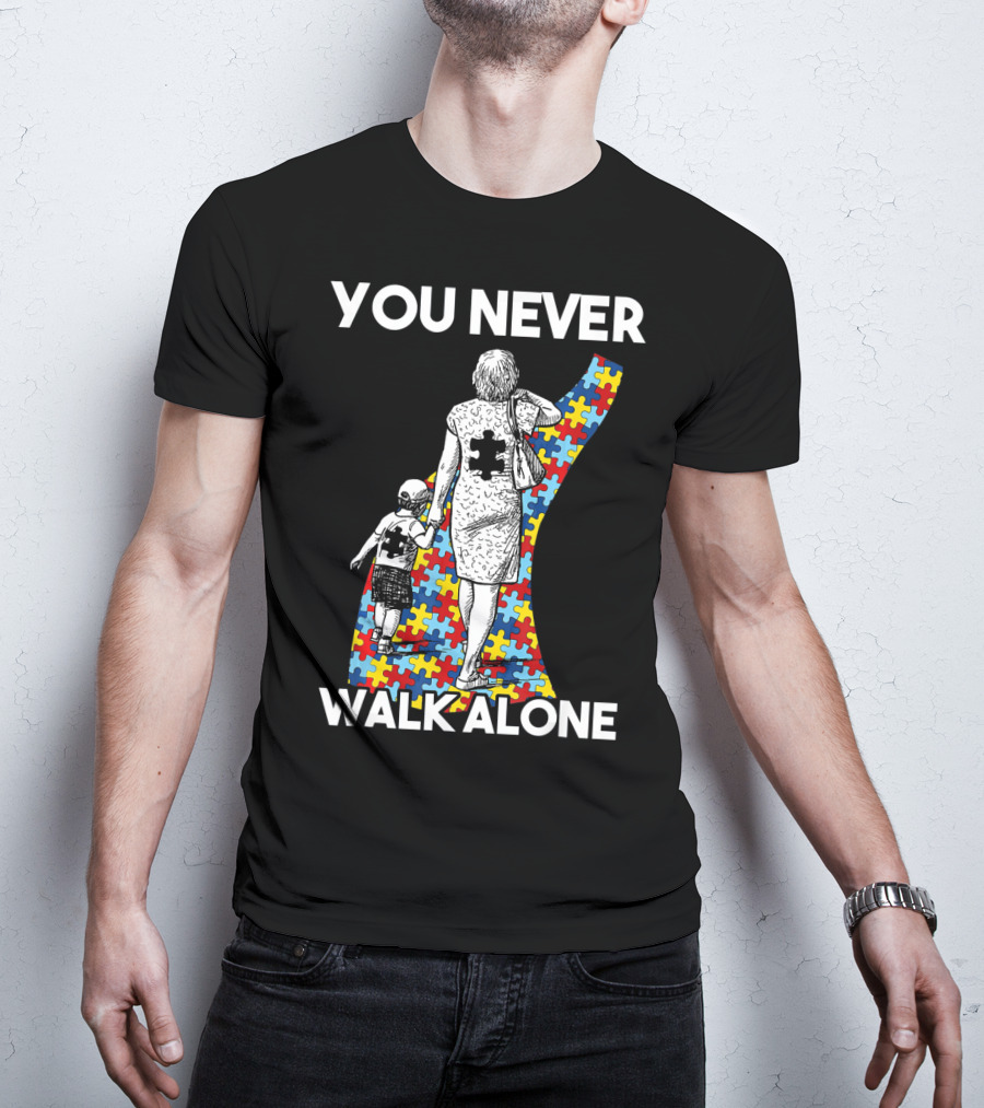You Never Walk Alone Autism Puzzle Piece Path With Child And Parent T-Shirt