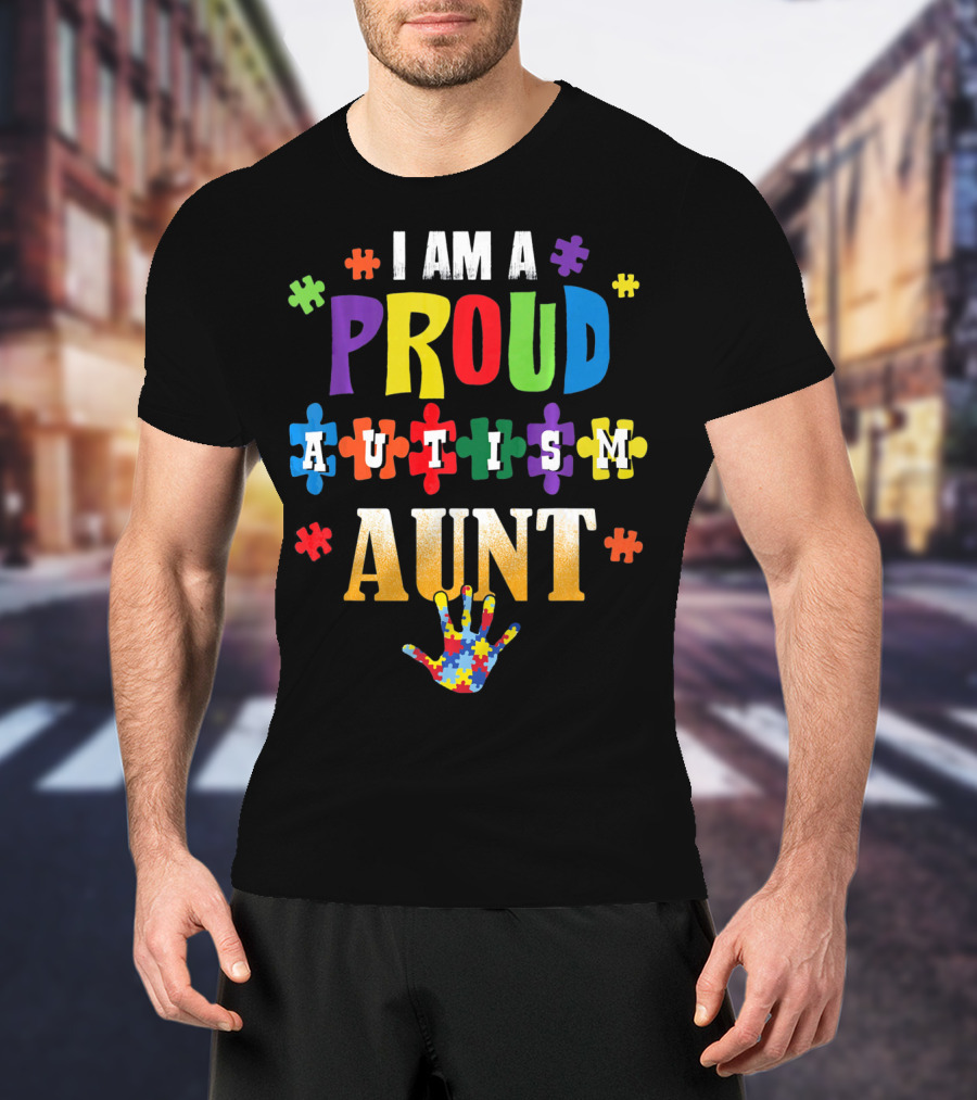 I Am A Proud Autism Aunt Puzzle Pieces Awareness T-Shirt