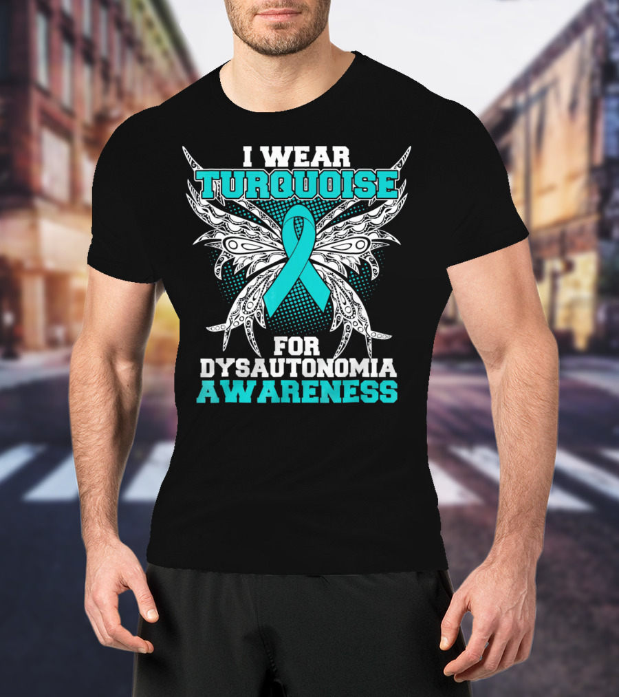 I Wear Turquoise Ribbon For Dysautonomia Awareness With Intricate Wing T-Shirt