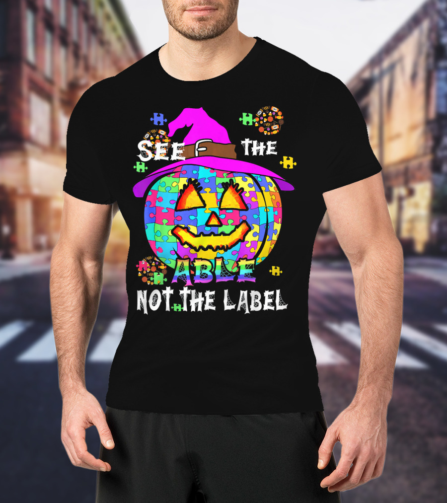 See The Able Not The Label Autism Awareness Pumpkin Puzzle Halloween T-Shirt