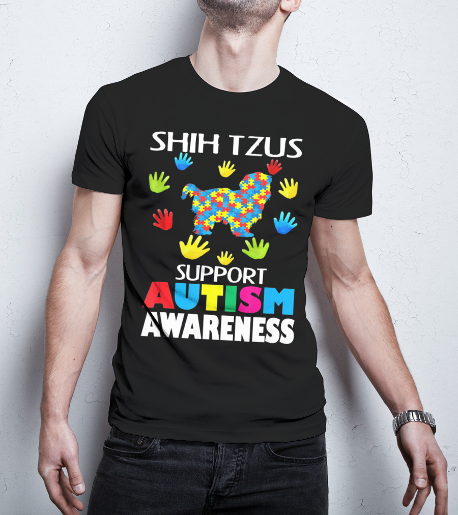 Shih Tzus Support Autism Awareness Puzzle Pattern And Colorful Handprints T-Shirt