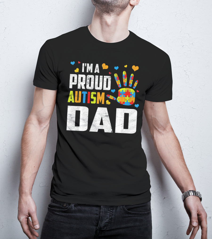 I'm A Proud Autism Dad Autism Awareness Puzzle Piece Heart T-Shirt