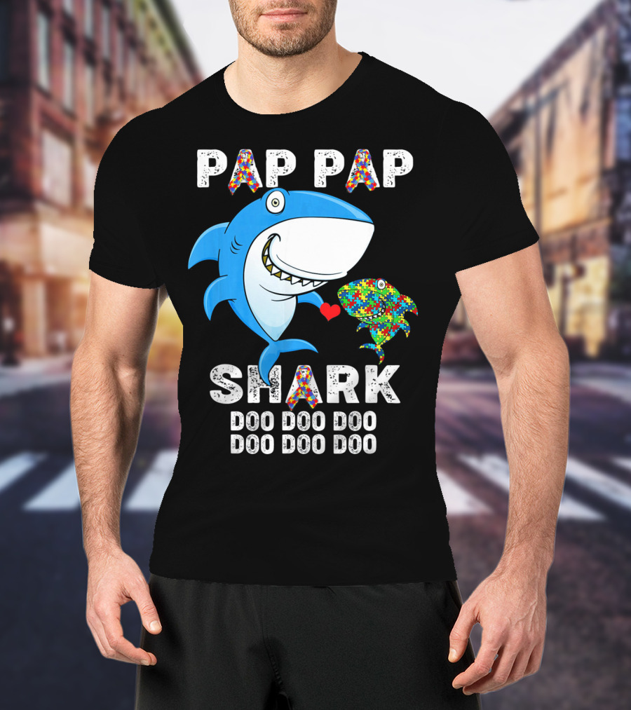 Pap Pap Shark Autism Awareness Doo Doo Doo T-Shirt