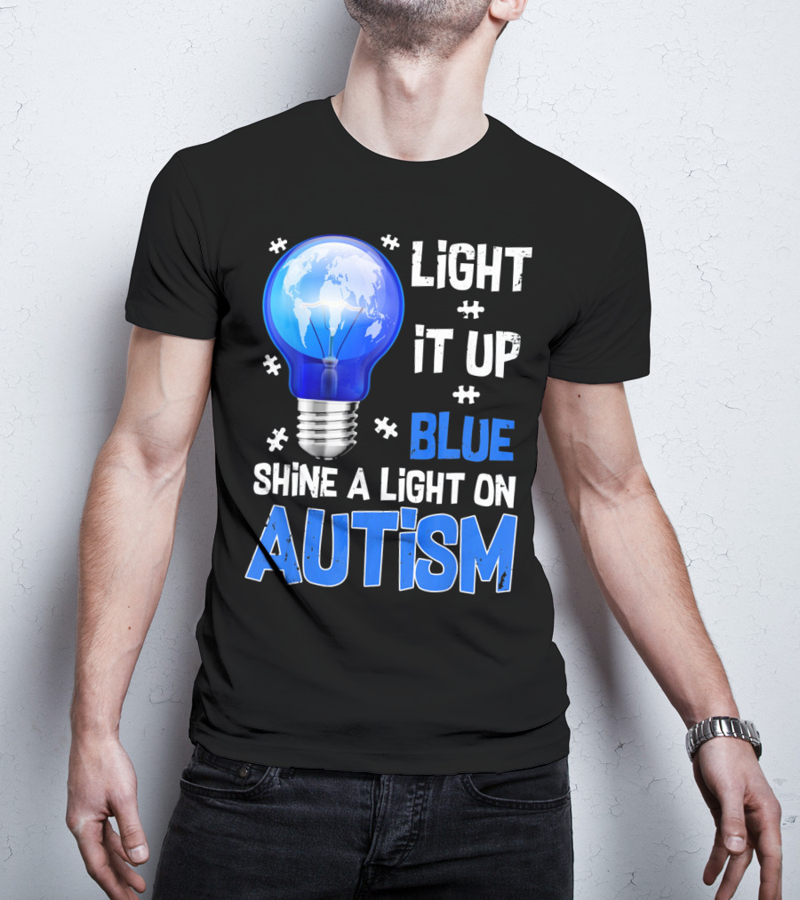 Light It Up Blue Shine A Light On Autism Light Bulb World Map T-Shirt
