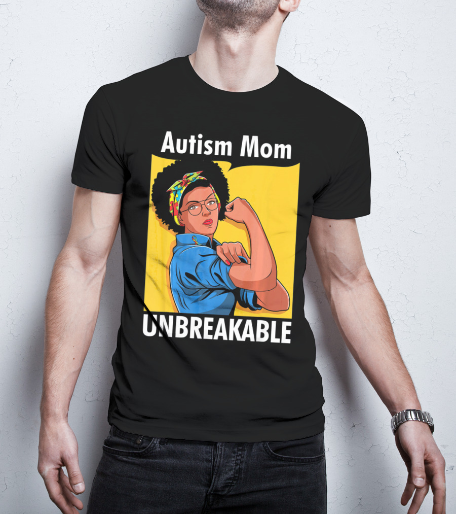 Autism Mom Unbreakable Afro Inspiring Woman Empowerment T-Shirt