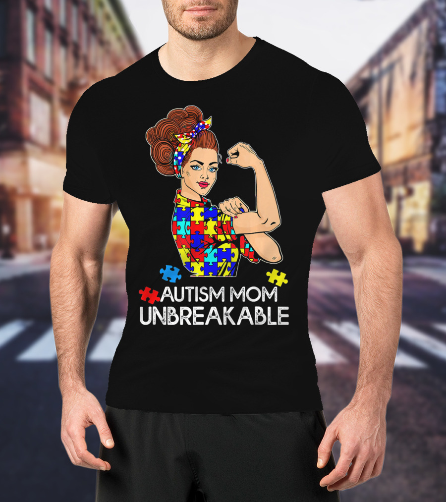 Autism Mom Unbreakable Tees Autism Aware Autism Mom Unbreakable T-Shirt