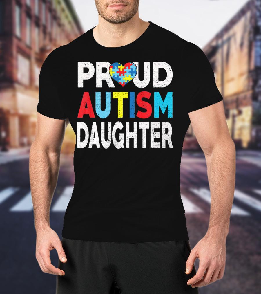 Proud Autism Daughter Heart Puzzle Love T-Shirt