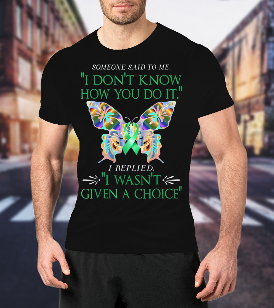 I Don't Know How You Do It Green Butterfly Cerebral Palsy Awareness T-Shirt