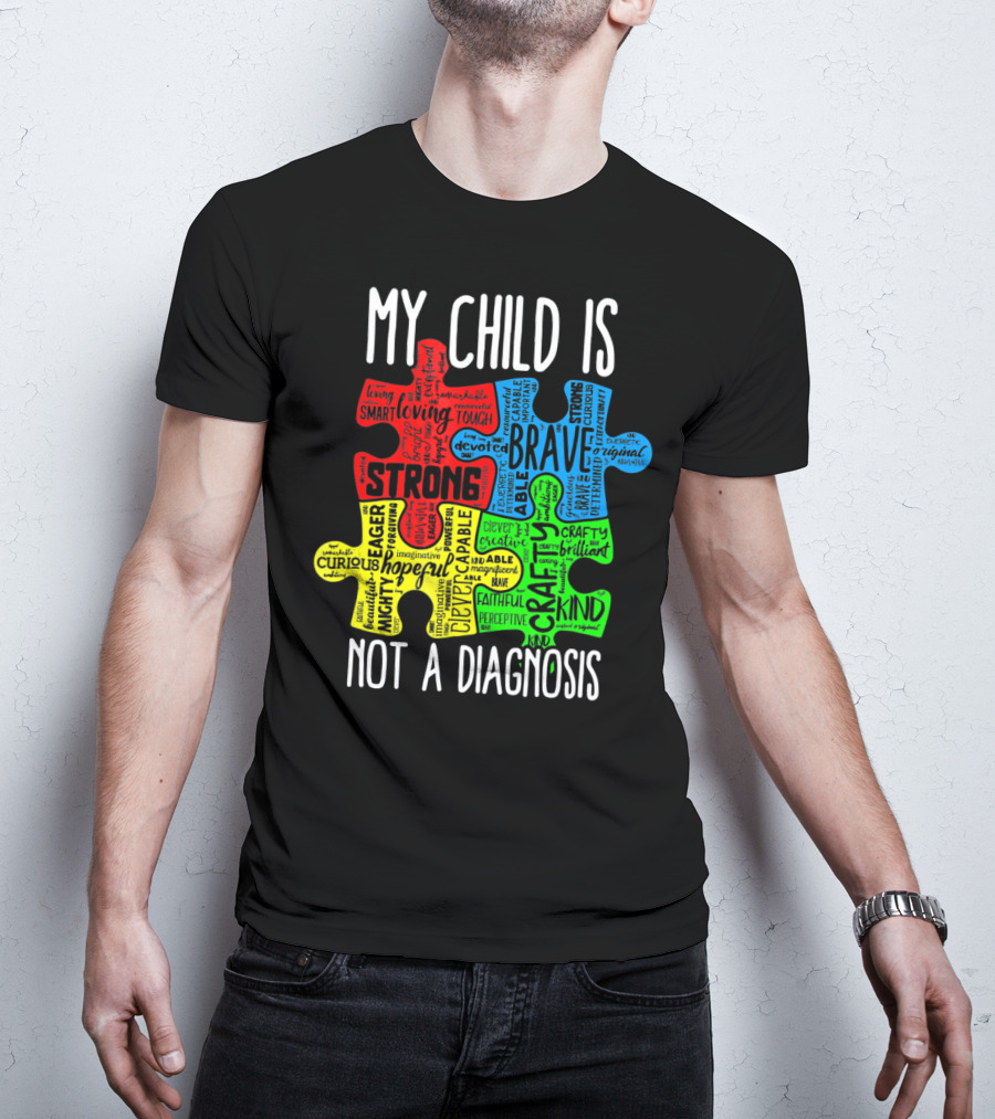 My Child Is Strong Brave Loving Kind Not A Diagnosis Puzzle T-Shirt