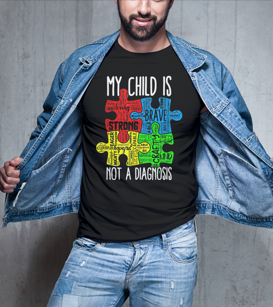 My Child Is Strong Brave Loving Kind Not A Diagnosis Puzzle T-Shirt