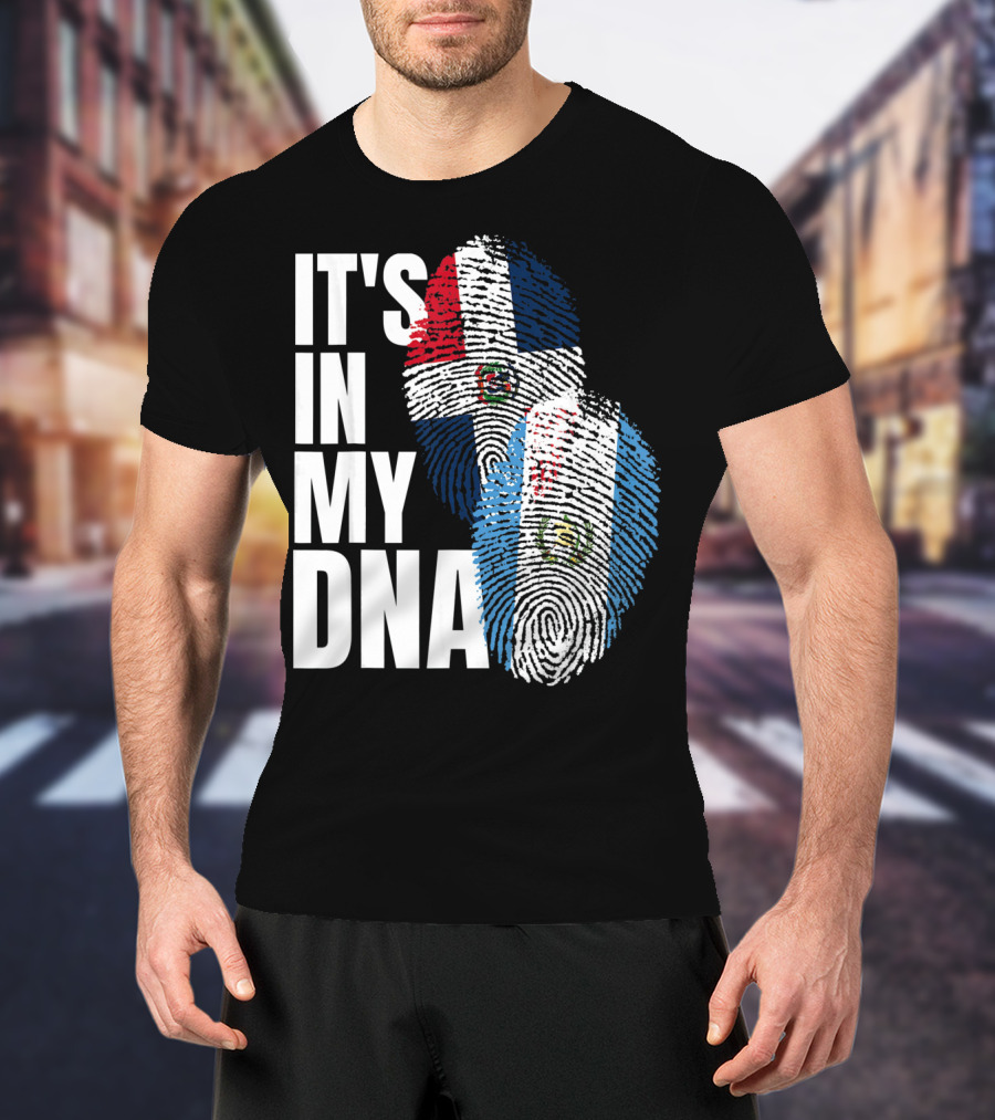 It's In My DNA Guatemalan And Dominican Mix Flag Fingerprints T-Shirt