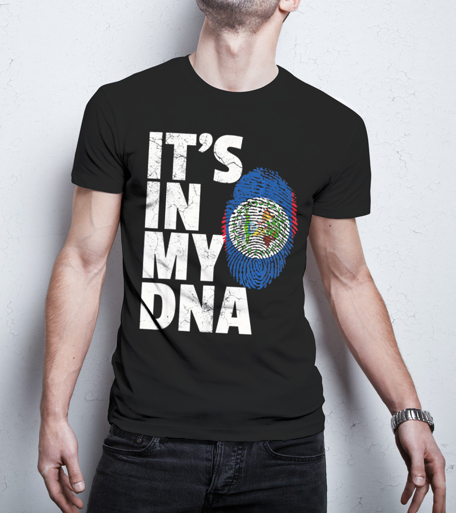 IT'S IN MY DNA Belize Flag Fingerprint T-Shirt