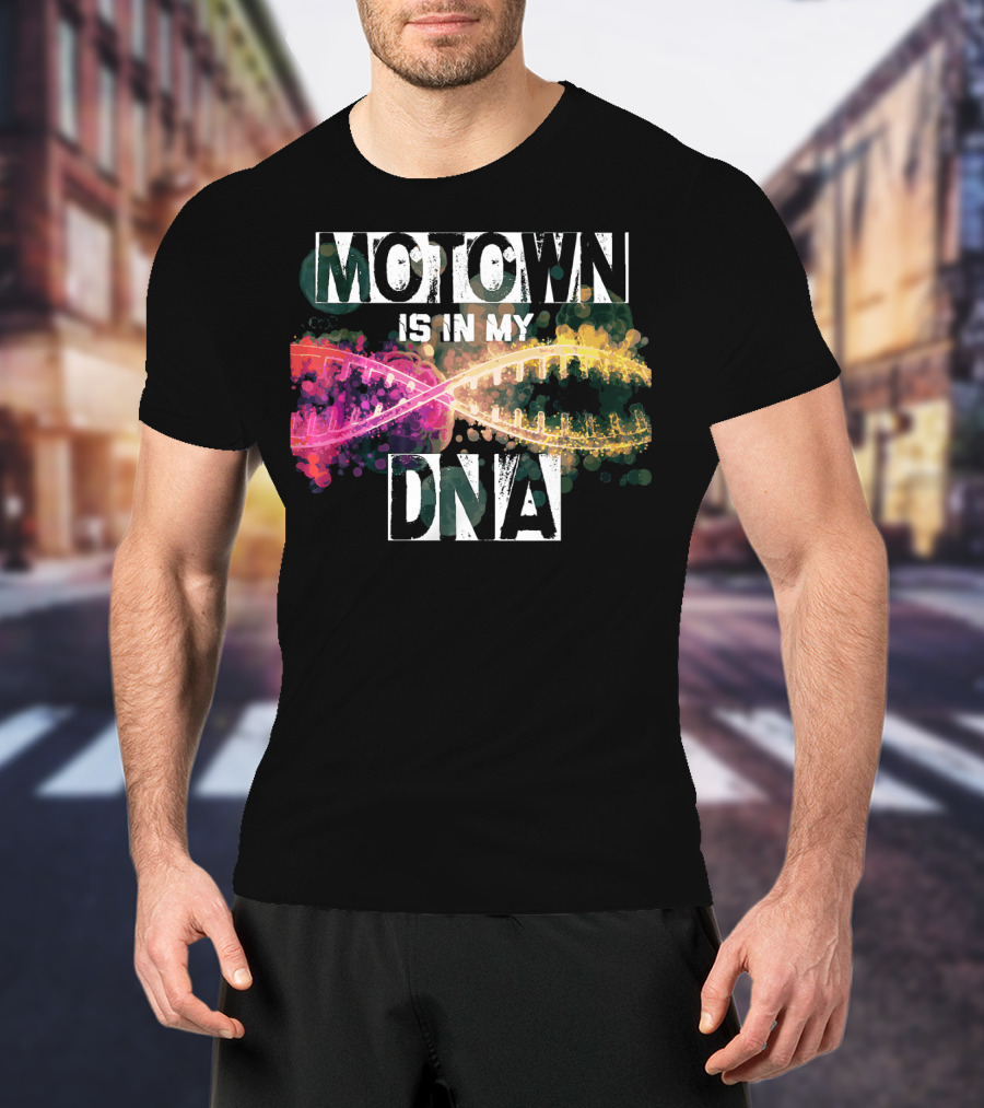 MOTOWN Is In My DNA Colorful DNA Strand T-Shirt