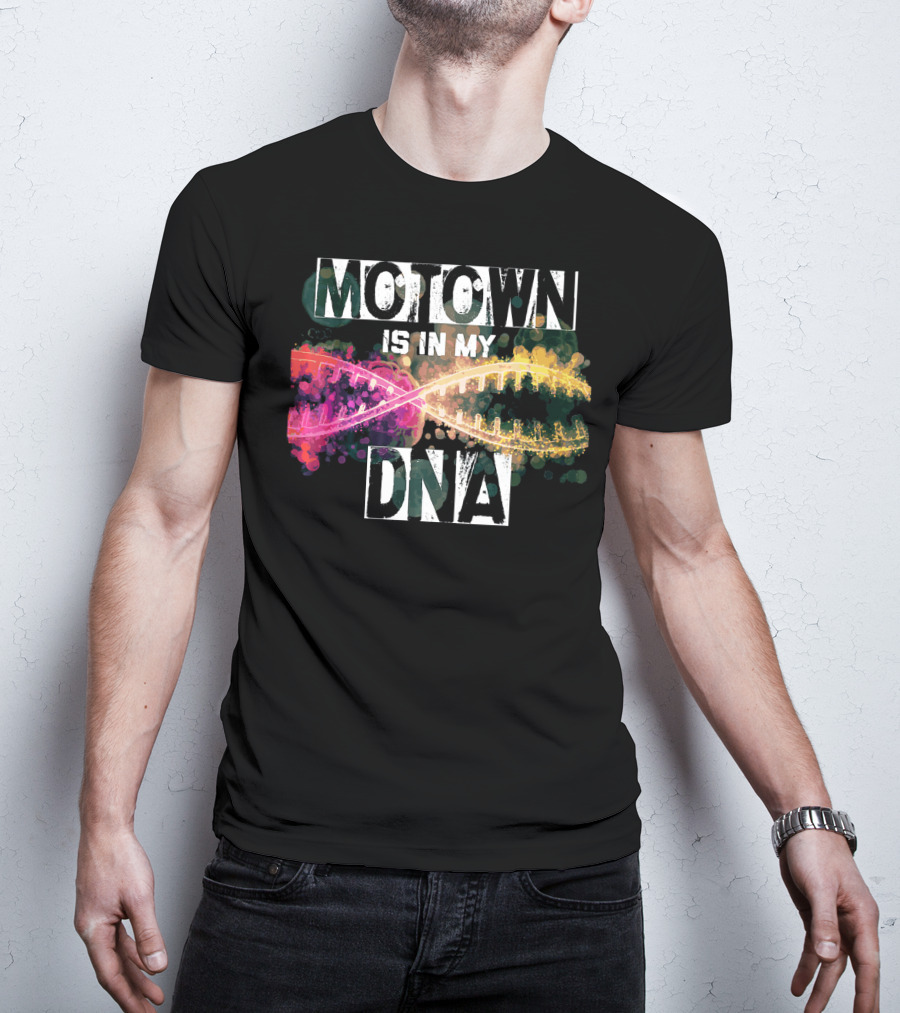 MOTOWN Is In My DNA Colorful DNA Strand T-Shirt