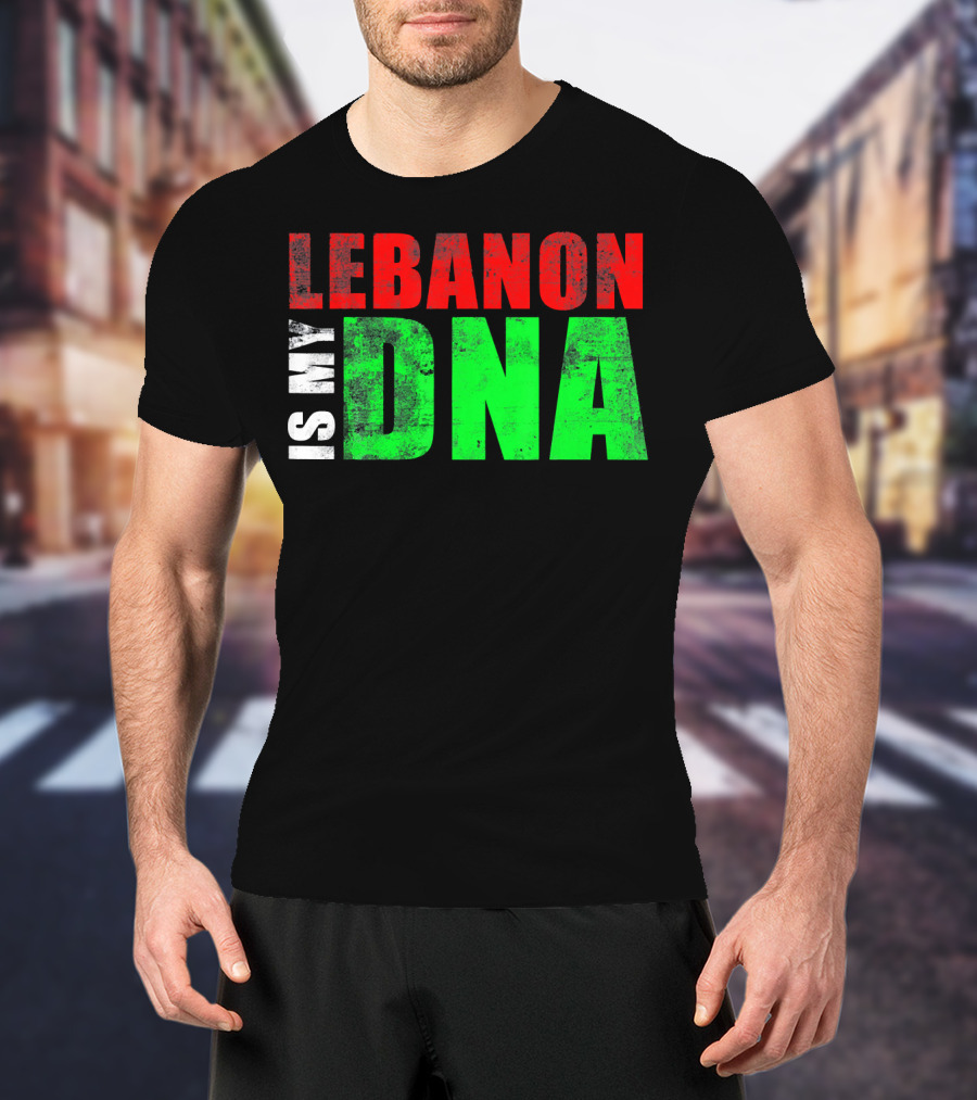 Lebanon Is My DNA Lebanese Flag Colors T-Shirt