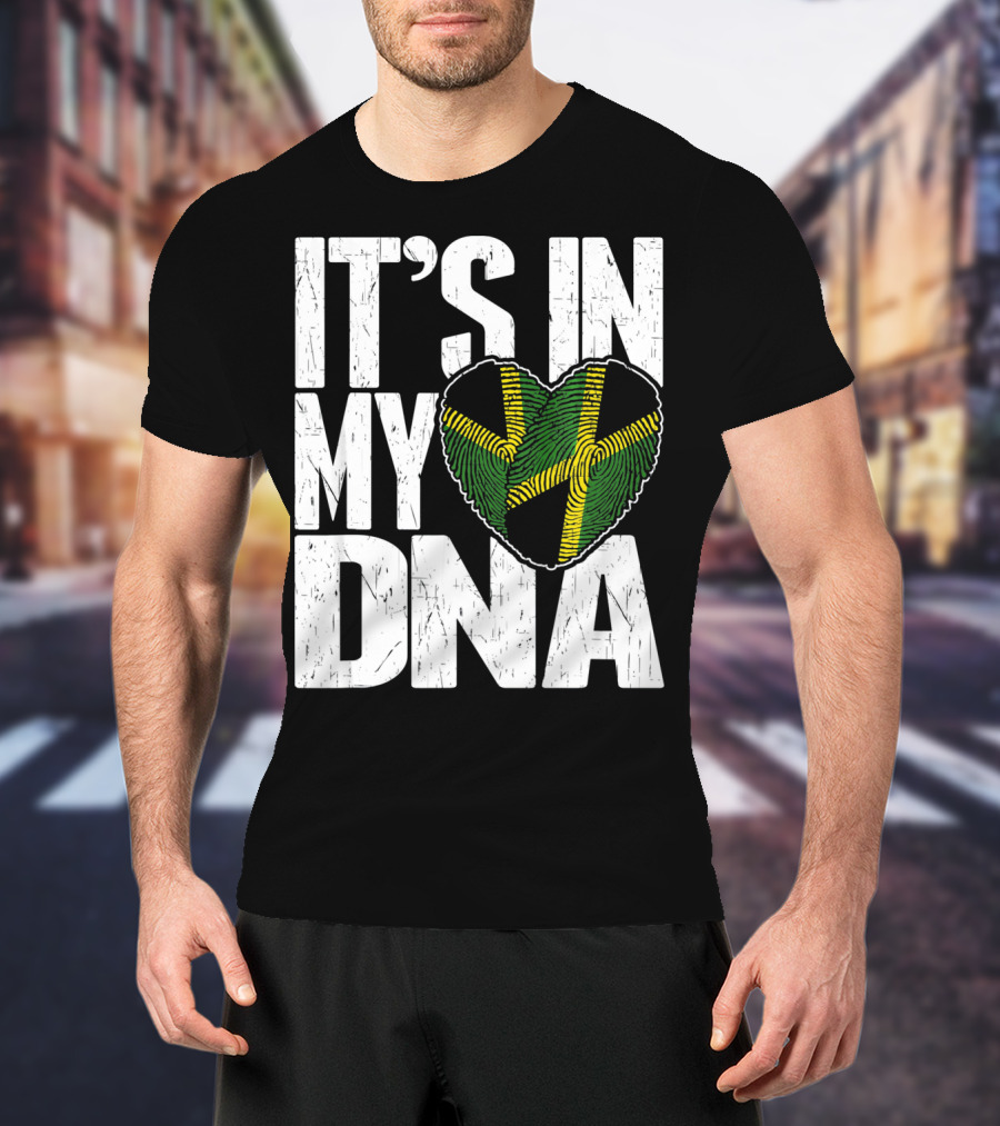 IT'S IN MY DNA Jamaican Flag Heart T-Shirt