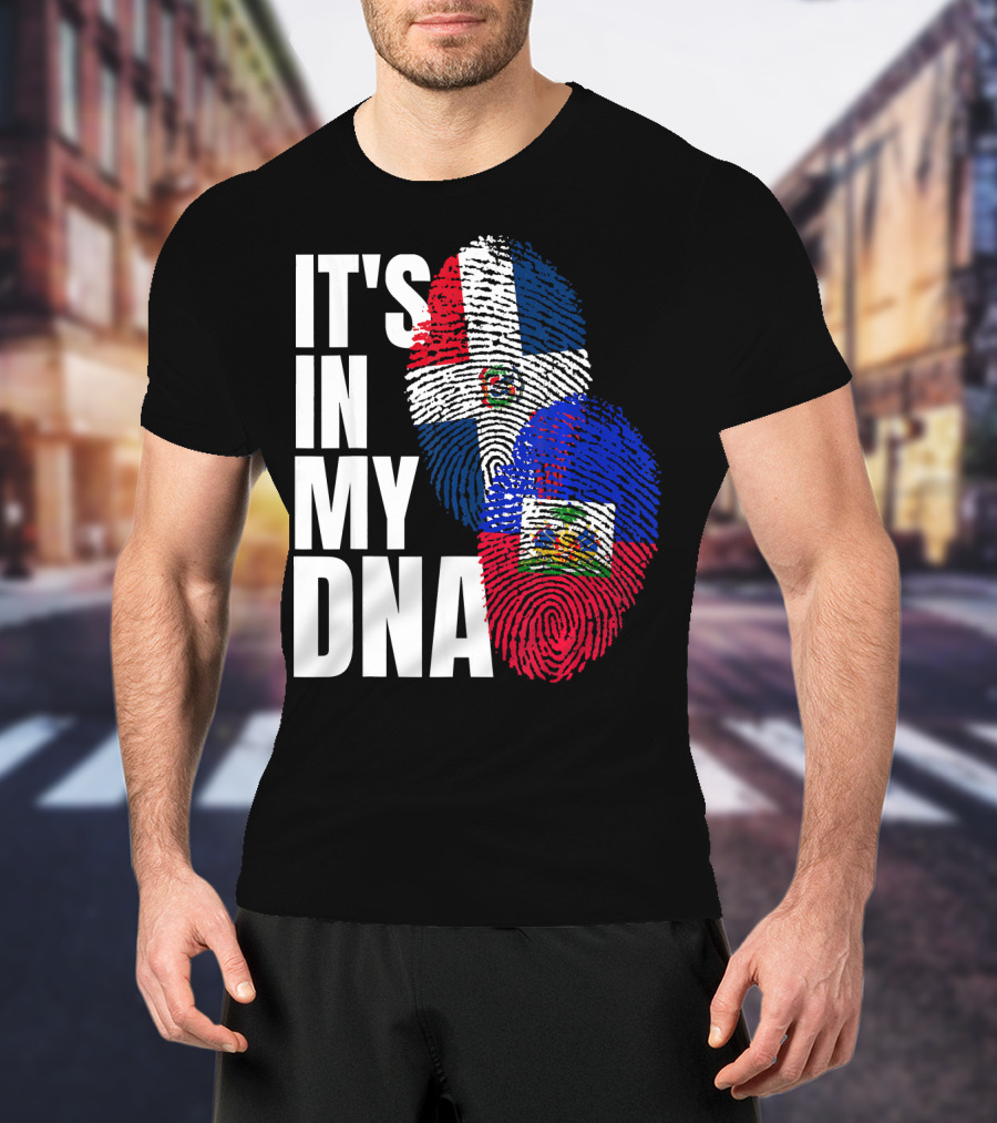 IT'S IN MY DNA Haitian And Dominican Flag Heritage Mix T-Shirt