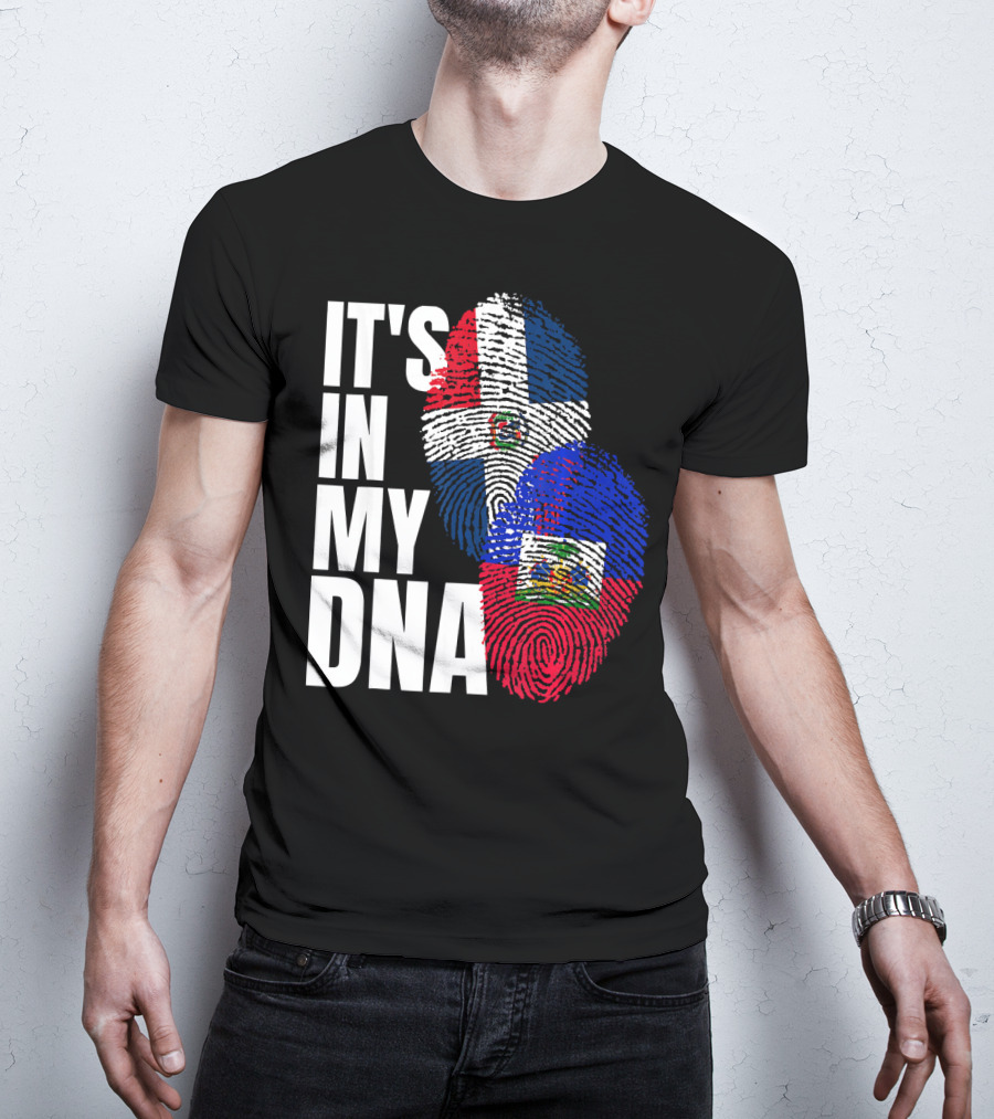 IT'S IN MY DNA Haitian And Dominican Flag Heritage Mix T-Shirt