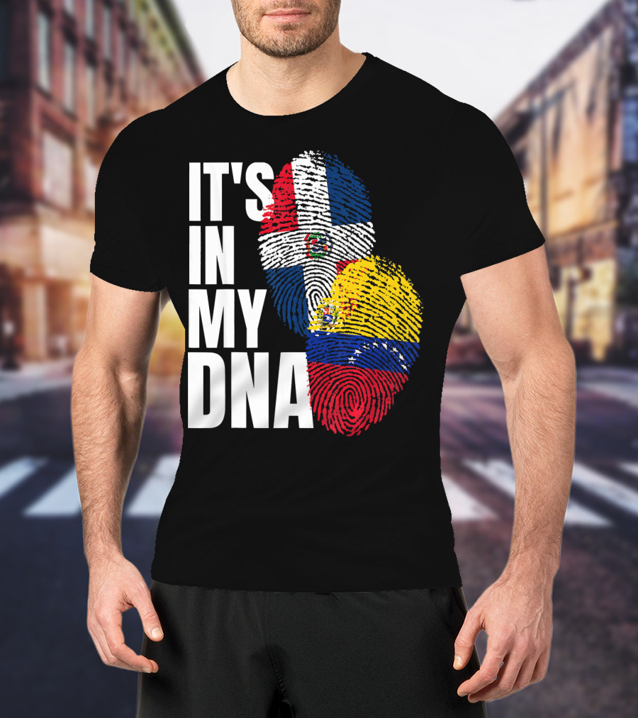 It's In My DNA Dominican Venezuelan Fingerprint Flags T-Shirt