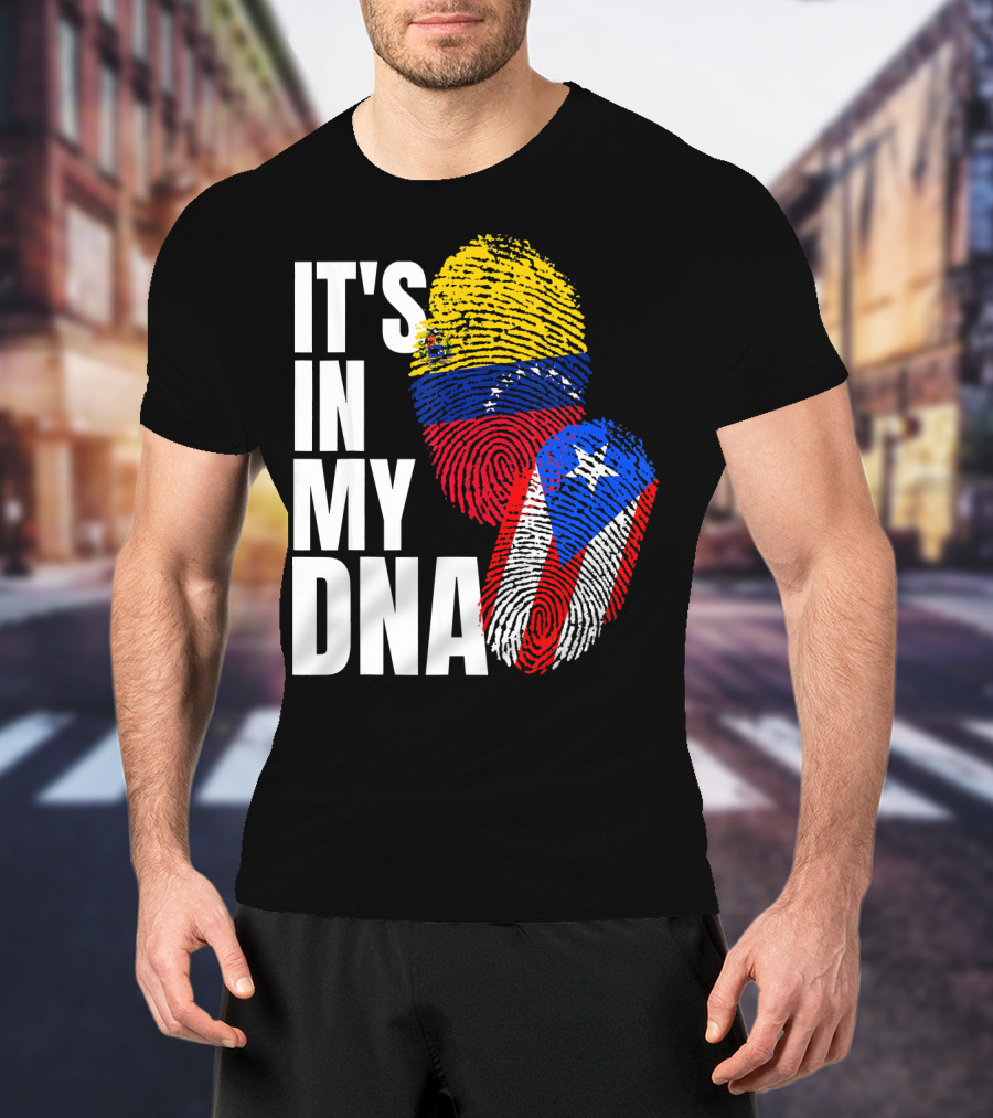 It's In My DNA Venezuelan And Boricua Flag Fingerprints T-Shirt