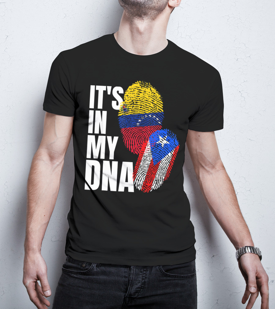 It's In My DNA Venezuelan And Boricua Flag Fingerprints T-Shirt