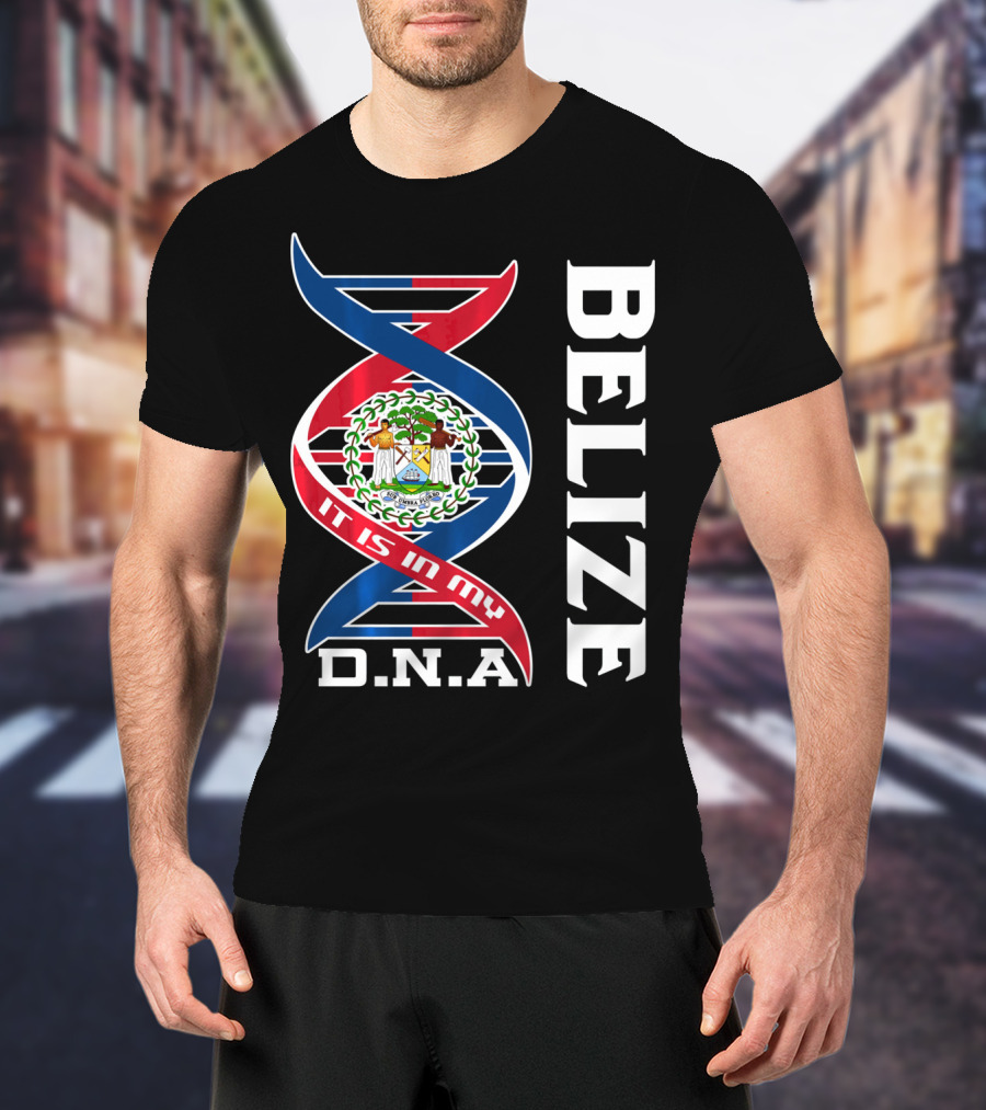 Belize Coat Of Arms It Is In My DNA T-Shirt