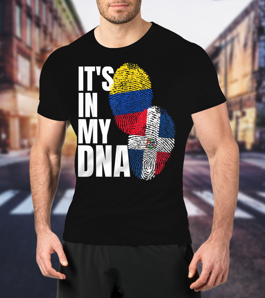 Dominican And Colombian DNA Flag It's In My DNA T-Shirt
