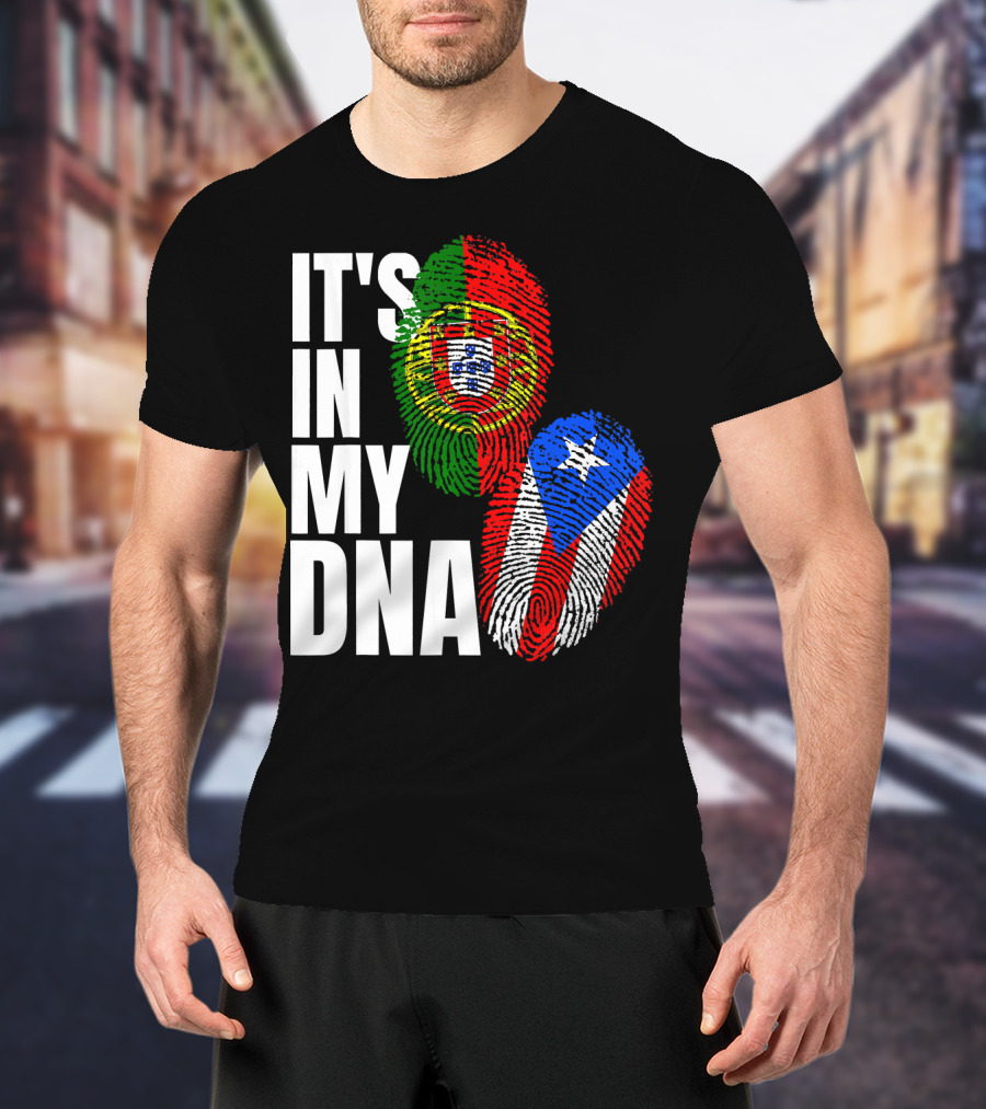 IT'S IN MY DNA Portuguese Puerto Rican Flag Fingerprint Heritage T-Shirt