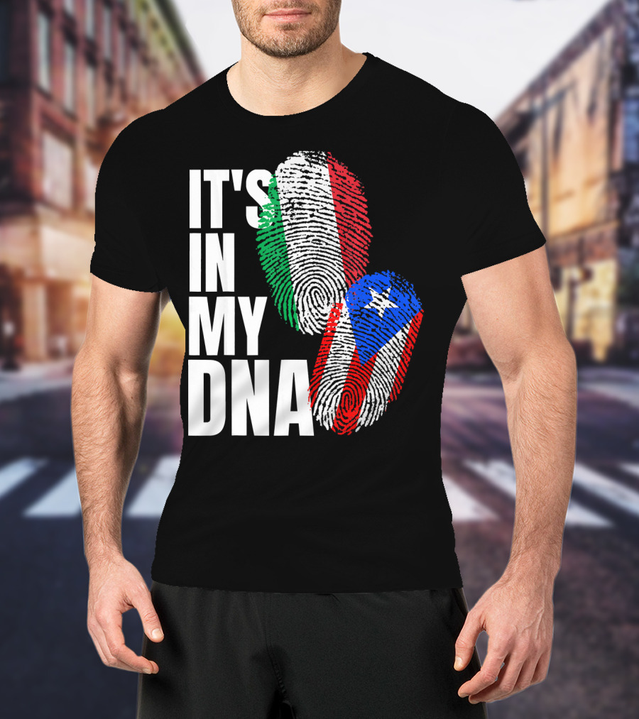 IT'S IN MY DNA Italian Puerto Rican Fingerprint Flag Mix T-Shirt