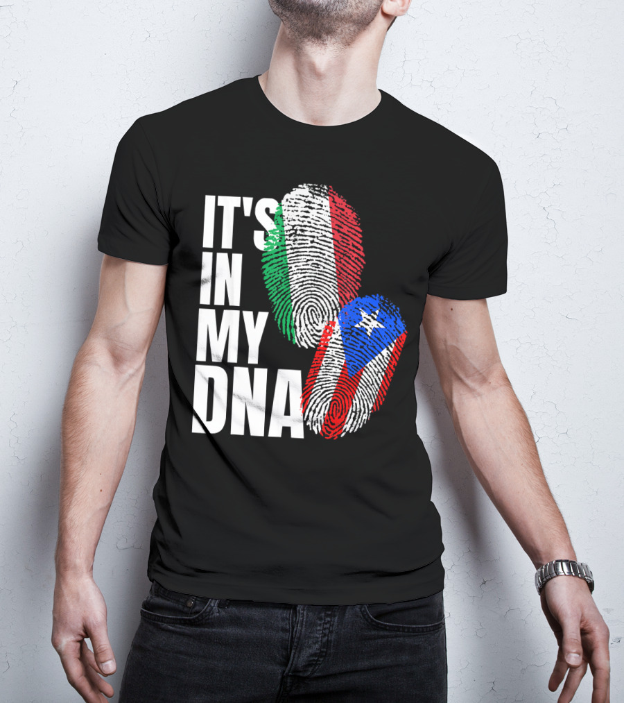 IT'S IN MY DNA Italian Puerto Rican Fingerprint Flag Mix T-Shirt