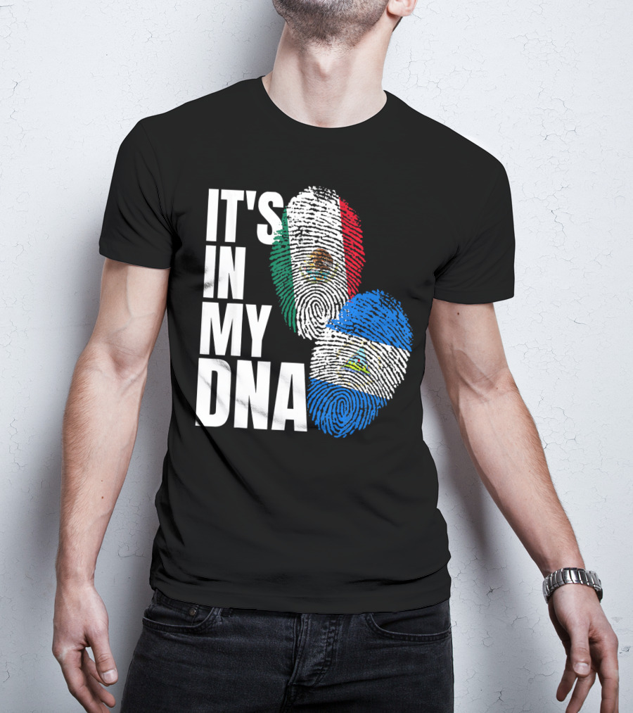 IT'S IN MY DNA Nicaraguan Mexican Flag Heritage T-Shirt