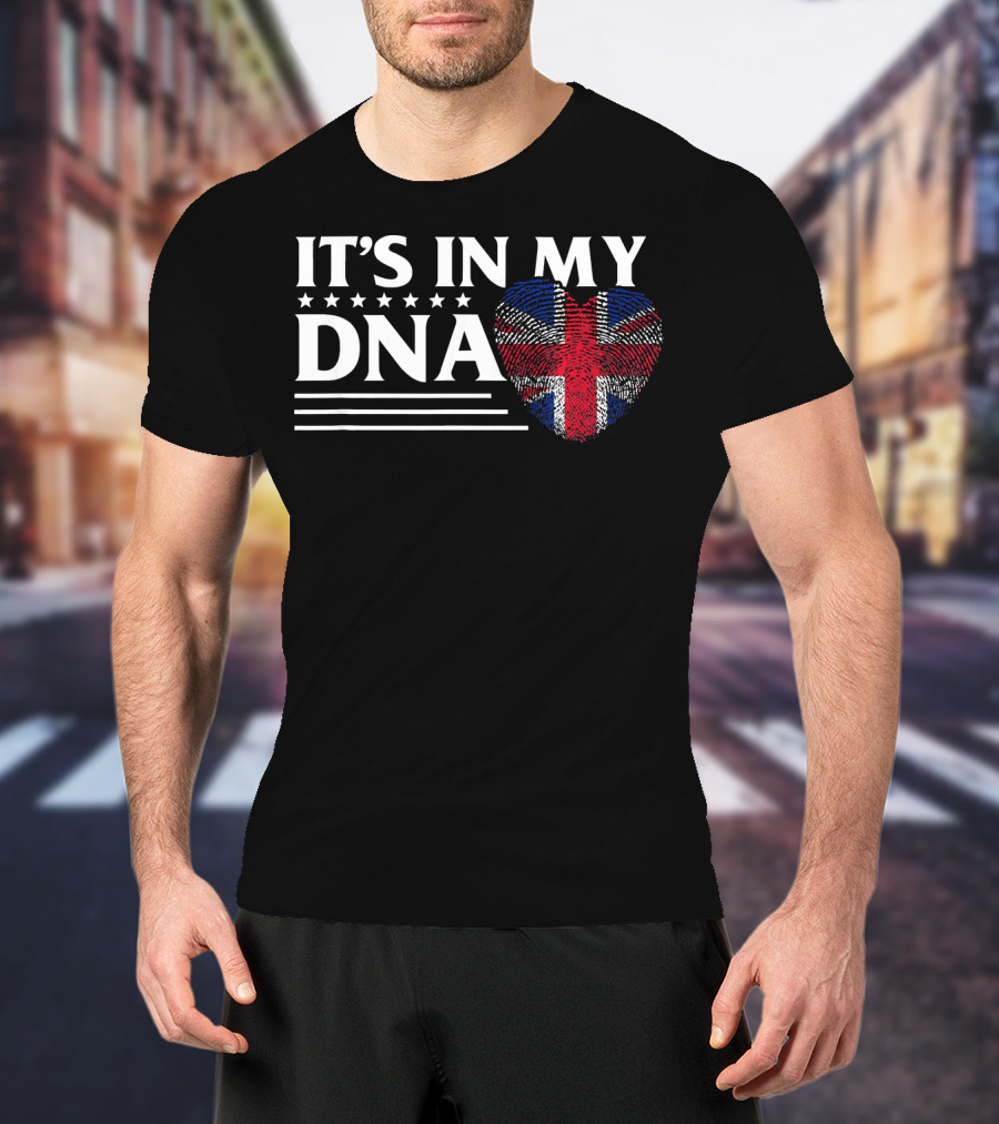 IT'S IN MY DNA British Flag Heart T-Shirt