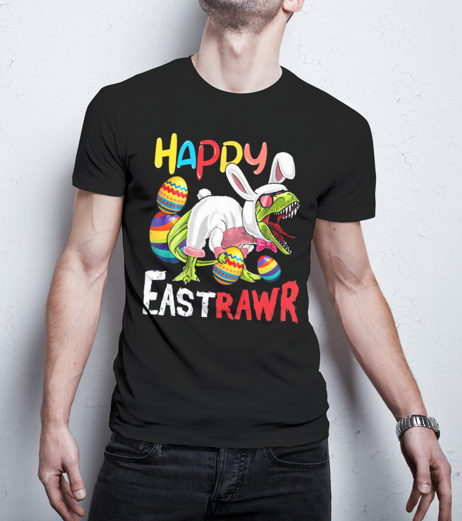 HAPPY EastRAWr Dinosaur Bunny Easter Eggs T-Shirt