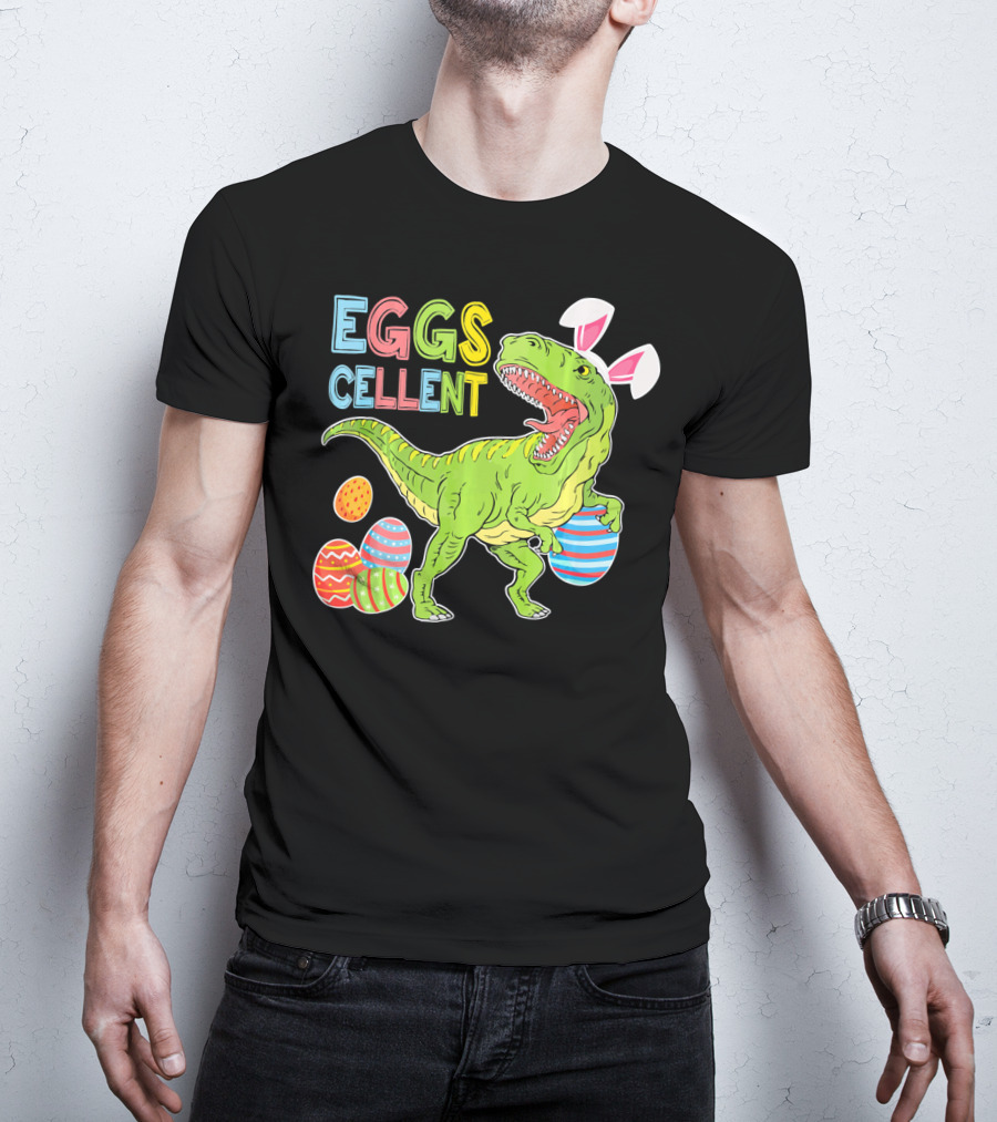 EGGSCELLENT Dinosaur Rex With Rabbit Ears And Easter Eggs T-Shirt