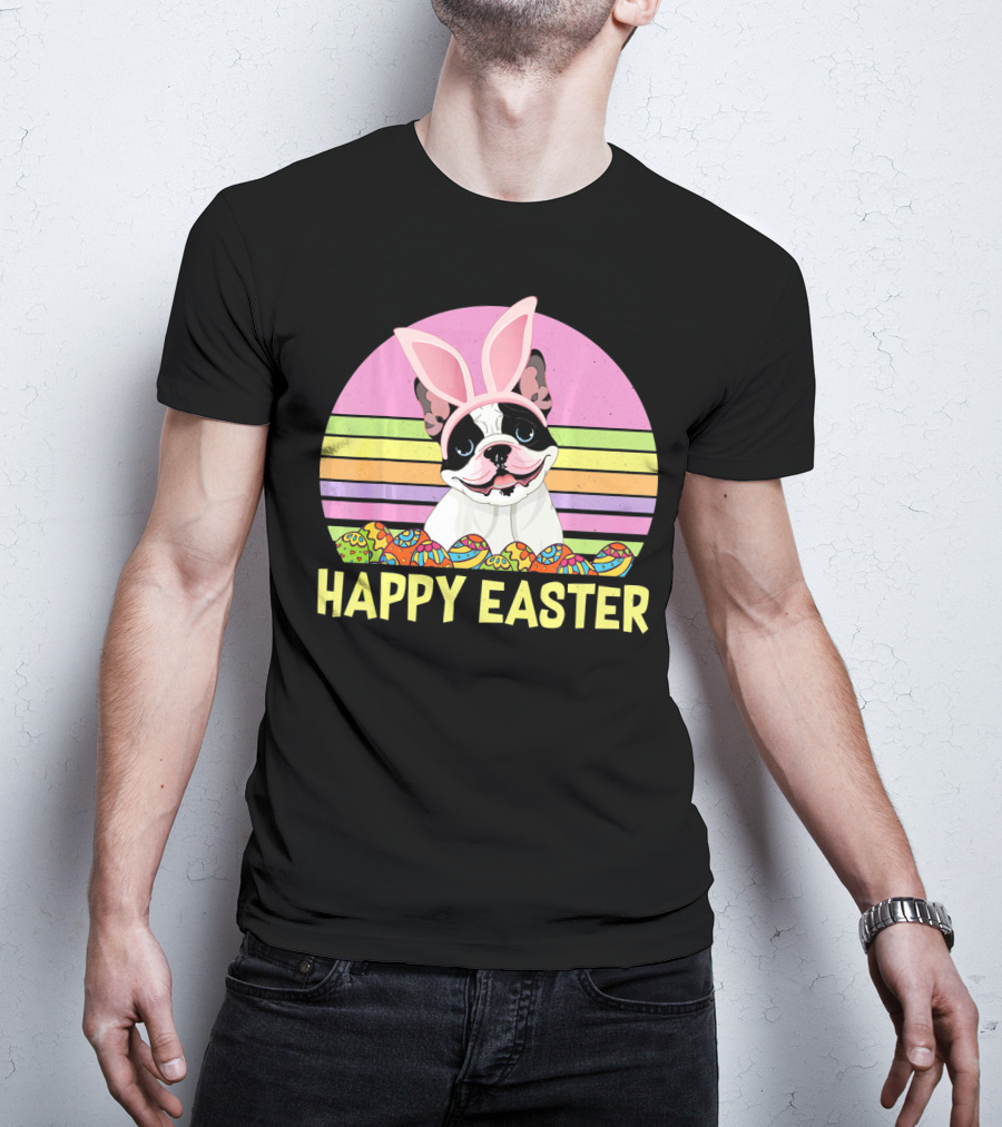 Happy Easter French Bulldog With Bunny Ears And Colorful Eggs T-Shirt