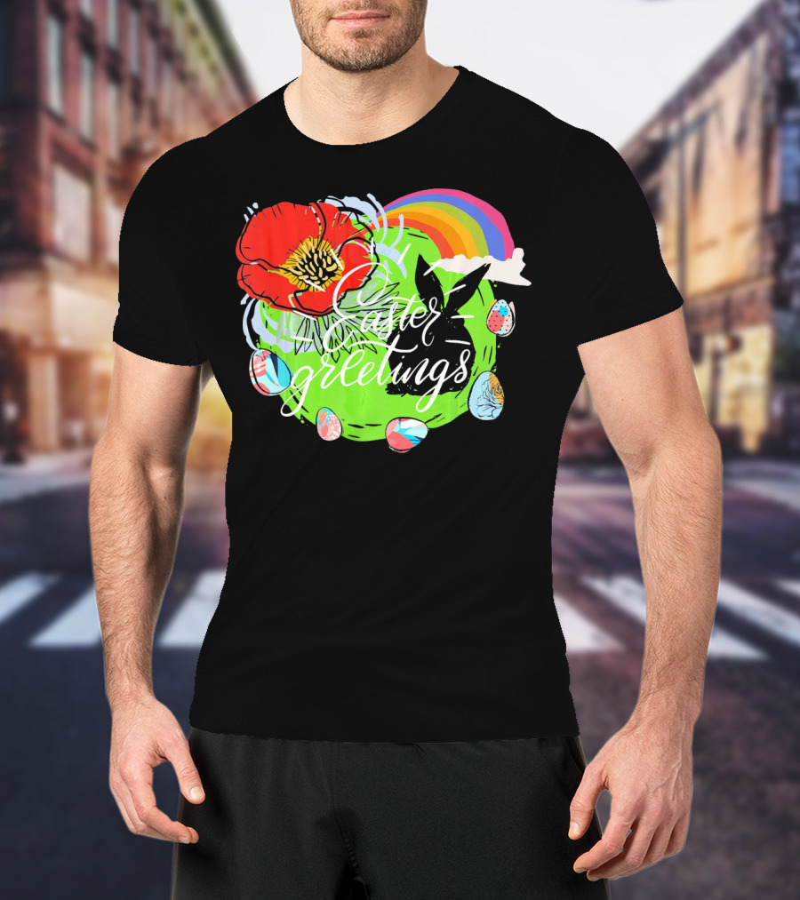 Easter Greetings Rainbow Bunny Eggs Poppy T-Shirt