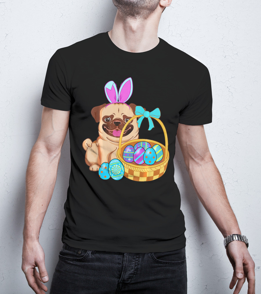 Pug Dog Easter Bunny Ears With Colorful Eggs Basket T-Shirt