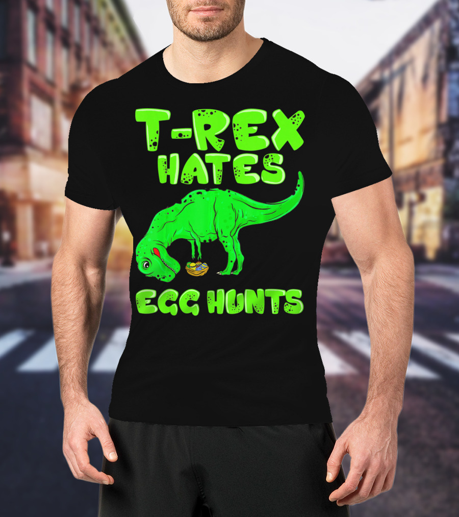 T-Rex Hates Egg Hunts T-Shirt