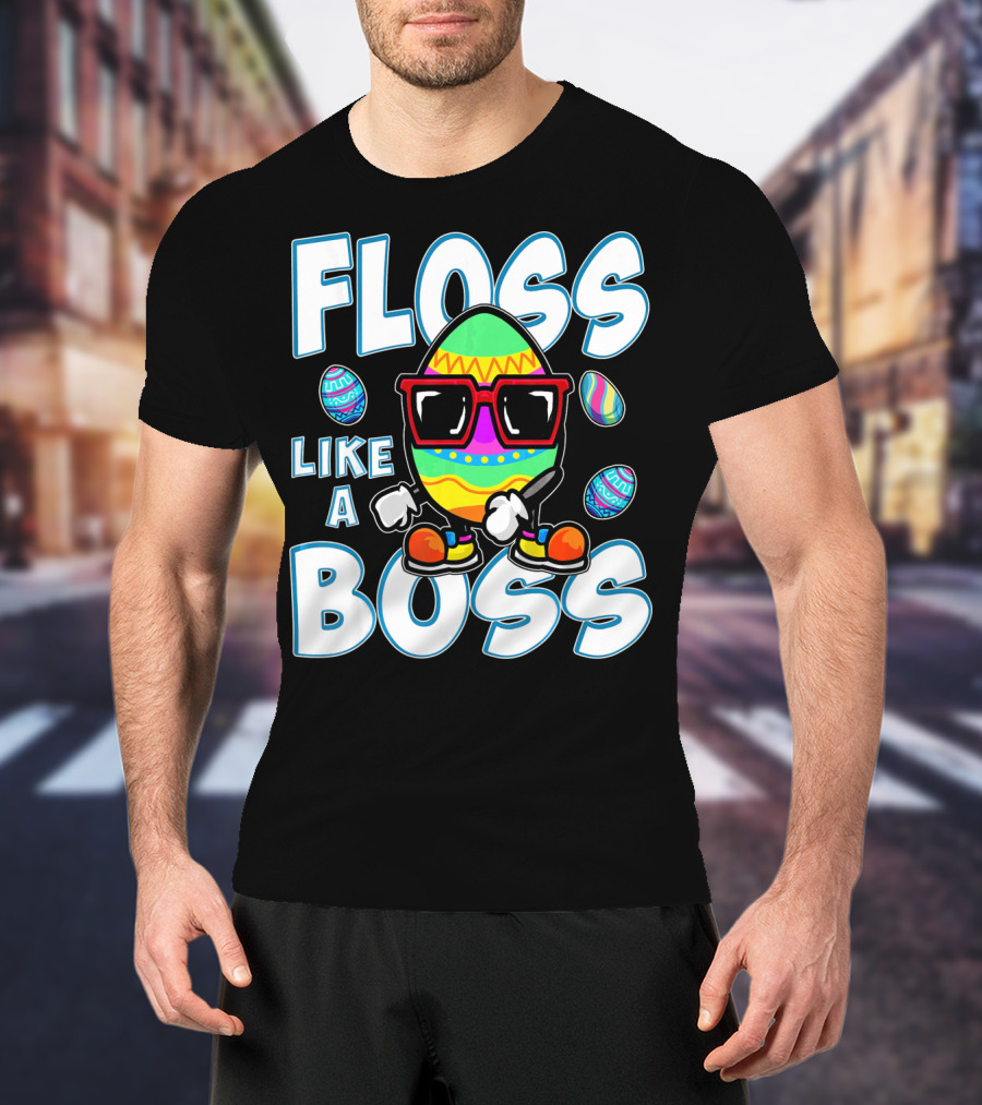 Floss Like A Boss Easter Egg T-Shirt