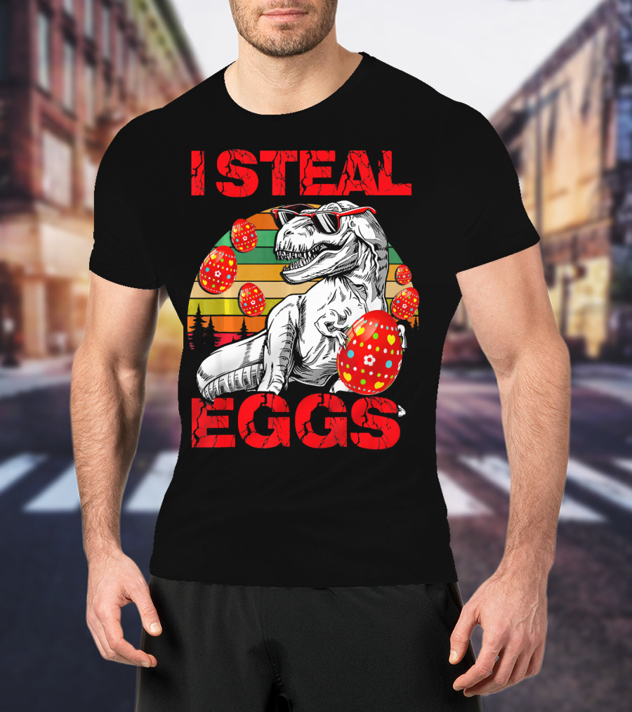 I Steal Eggs Easter Dinosaur T-Shirt