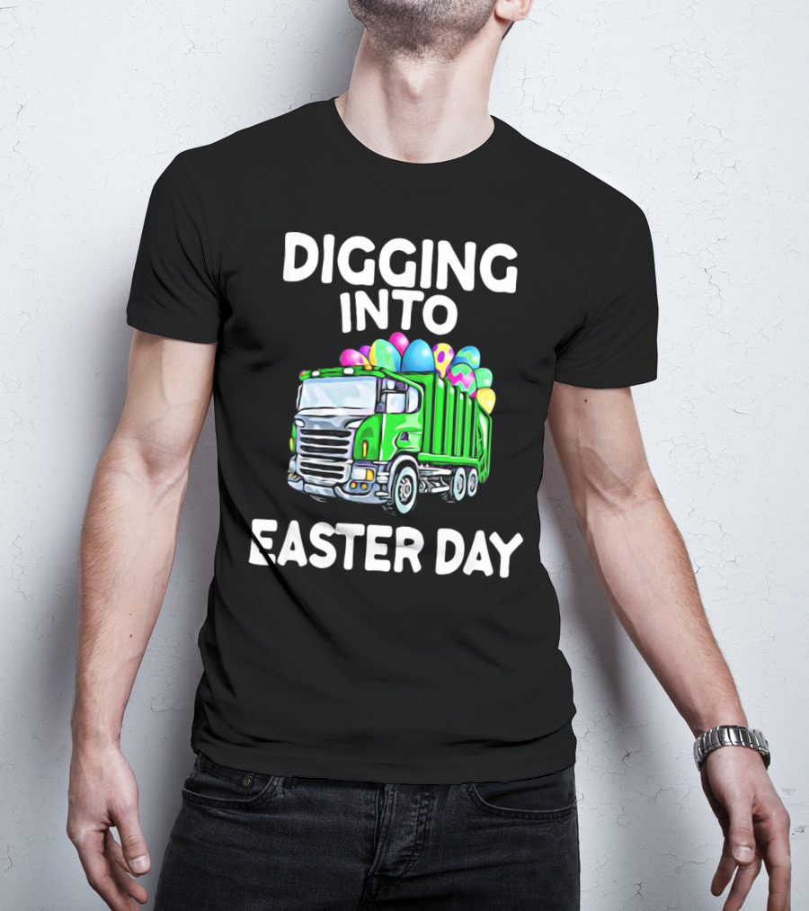 Digging Into Easter Day Truck With Easter Eggs T-Shirt