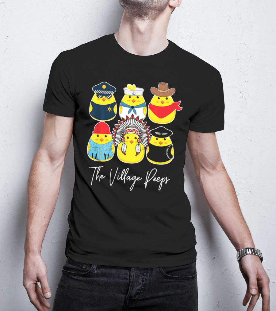 Funny The Village Peeps Easter Chicks T-Shirt